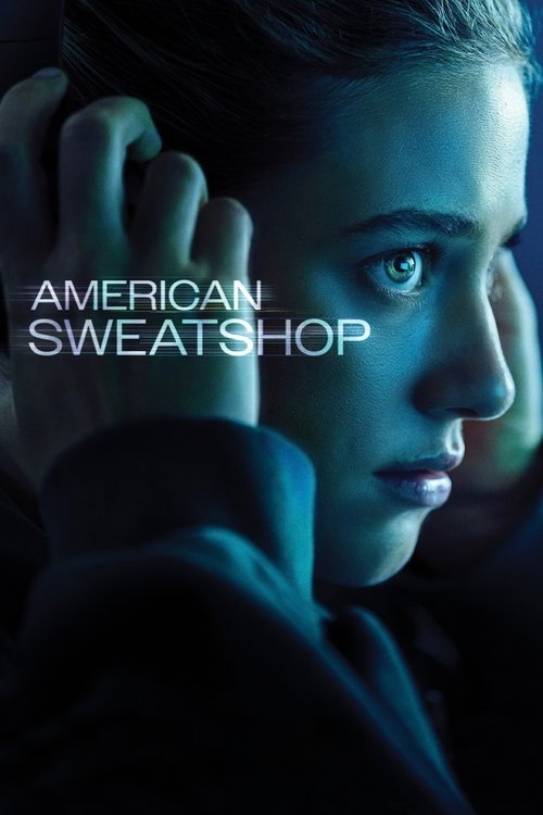American Sweatshop movie
