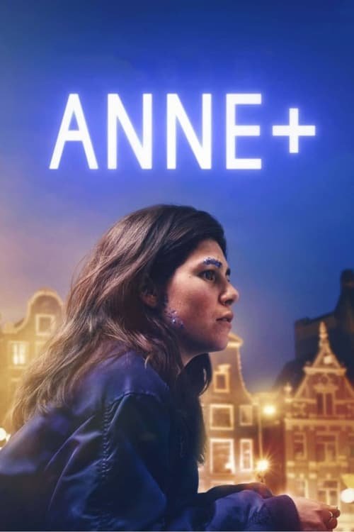 Anne+: The Film movie