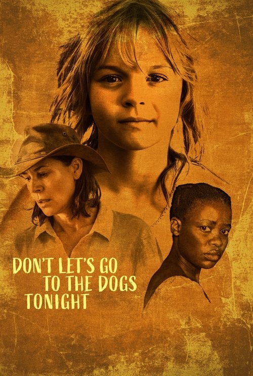 Don't Let's Go to the Dogs Tonight movie
