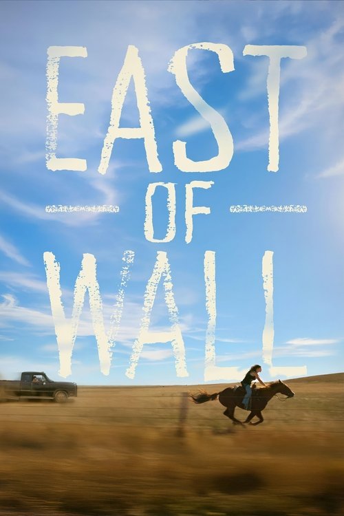 East of Wall movie