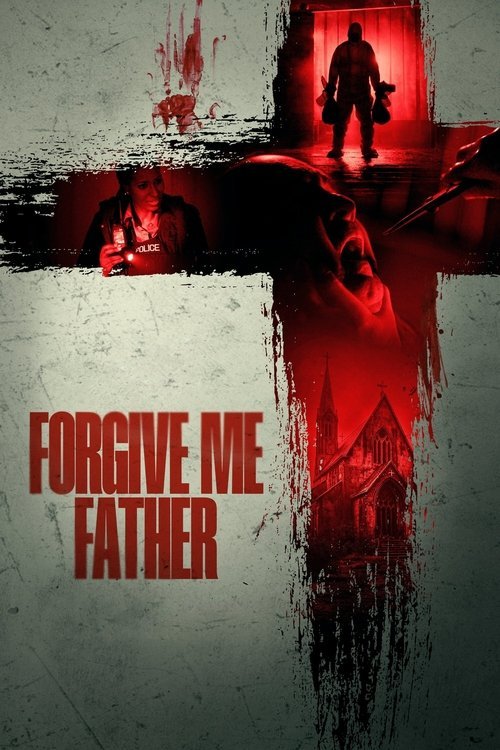 Forgive Me Father movie