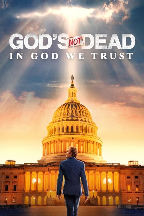 God's Not Dead: In God We Trust movie