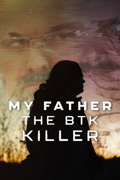My Father, the BTK Killer movie