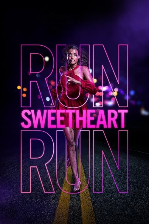 Run Sweetheart Run movie