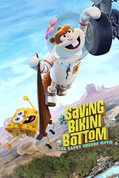 Saving Bikini Bottom: The Sandy Cheeks Movie movie