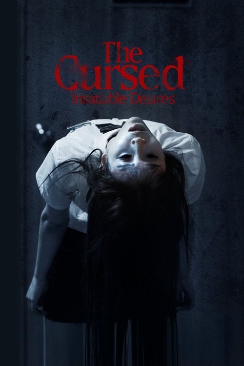 The Cursed: Insatiable Desires movie