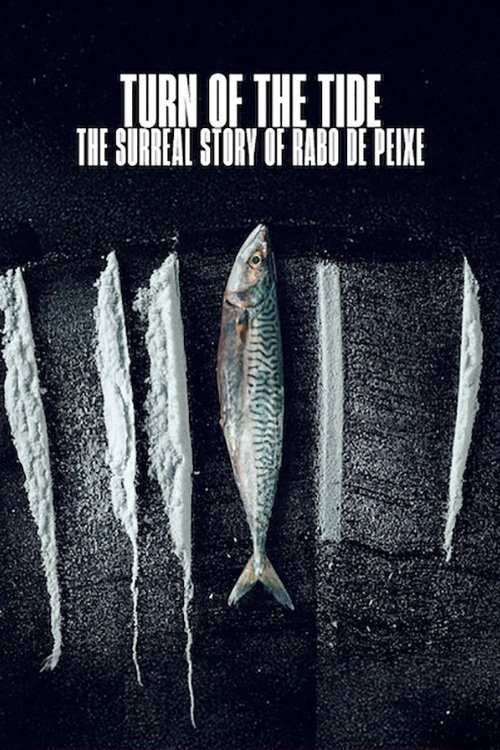 Turn of the Tide: The Surreal Story of Rabo de Peixe movie