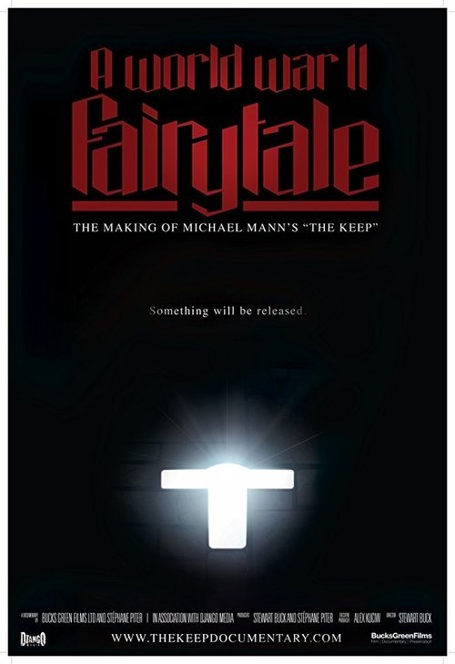 A World War II Fairy Tale: The Making of Michael Mann's 'The Keep' movie