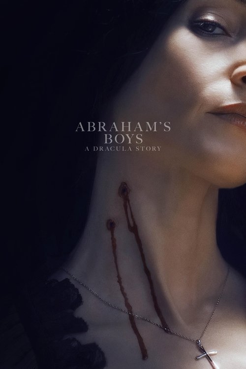 Abraham's Boys: A Dracula Story movie