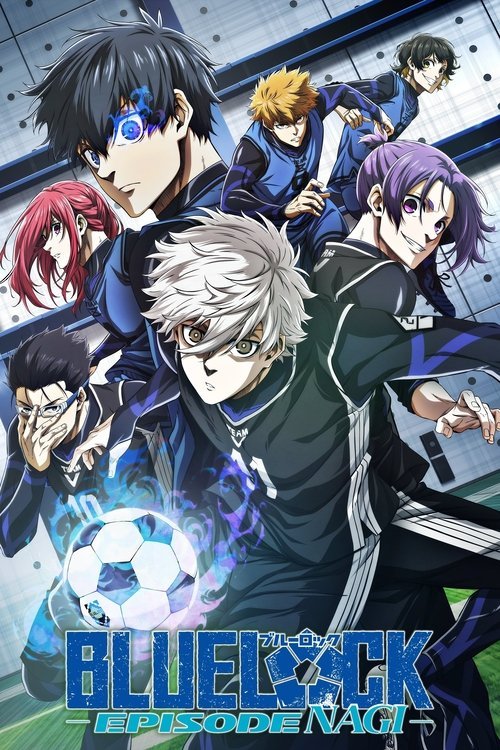 BLUE LOCK THE MOVIE -EPISODE NAGI- movie