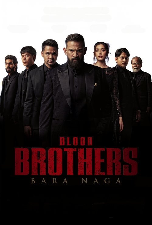 Blood Brothers: Bara Naga movie