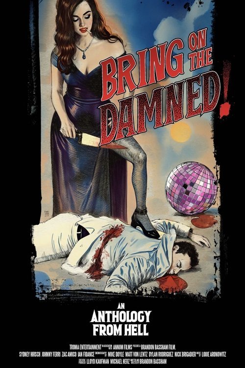 Bring on the Damned! movie