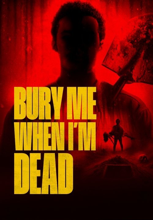 Bury Me When I'm Dead movie