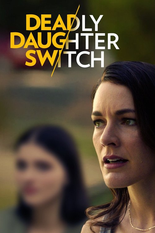 Deadly Daughter Switch movie