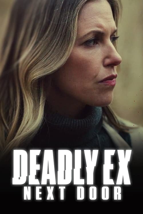 Deadly Ex Next Door movie