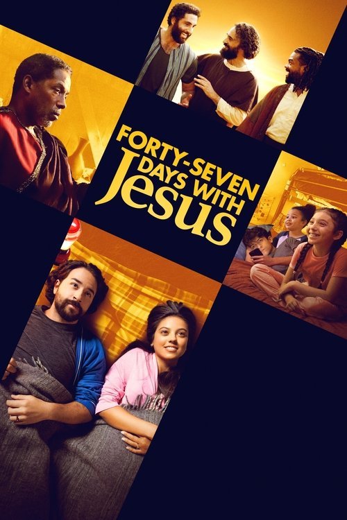 Forty-Seven Days with Jesus movie