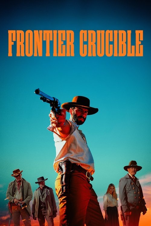 Frontier Crucible movie