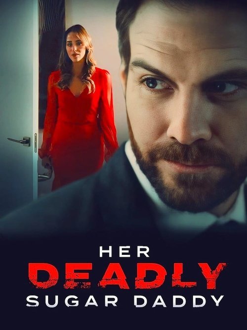 Her Deadly Sugar Daddy movie