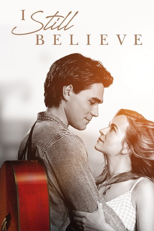 I Still Believe movie