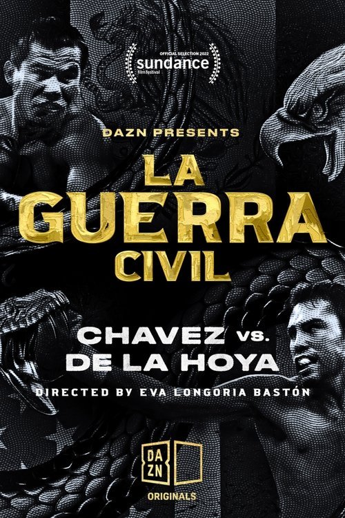 La Guerra Civil: Chavez vs. de la Hoya movie