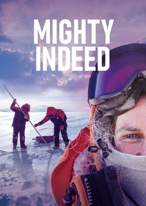 Mighty Indeed movie