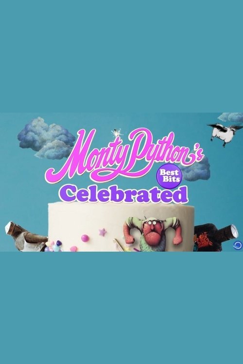 Monty Python's Best Bits Celebrated movie