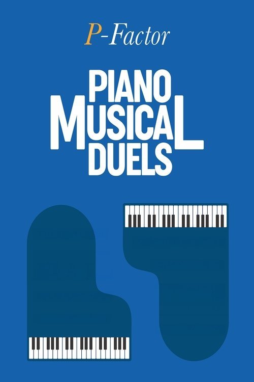 P-FACTOR Piano Musical Duels movie
