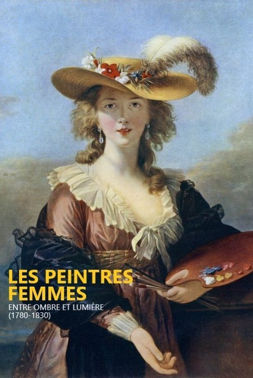 Peintres femmes, entre ombre et lumière (1780-1830) movie