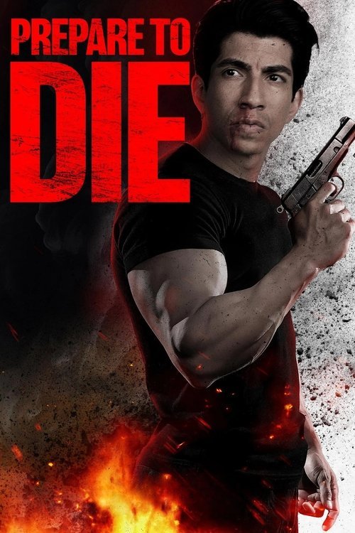Prepare to Die movie