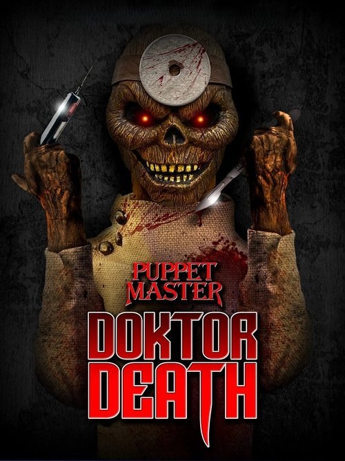 Puppet Master: Doktor Death movie