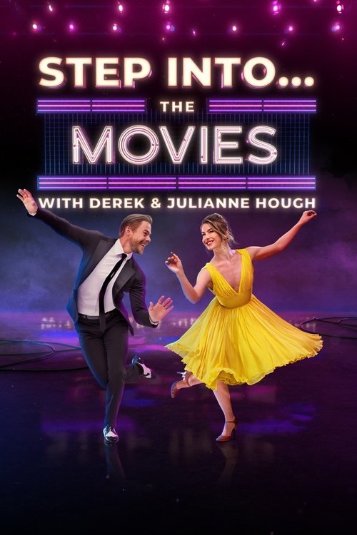 Step Into… The Movies with Derek and Julianne Hough movie