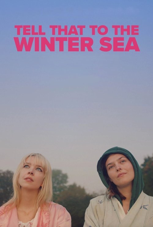 Tell That to the Winter Sea movie