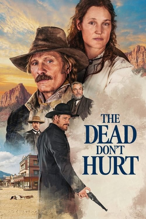 The Dead Don't Hurt movie