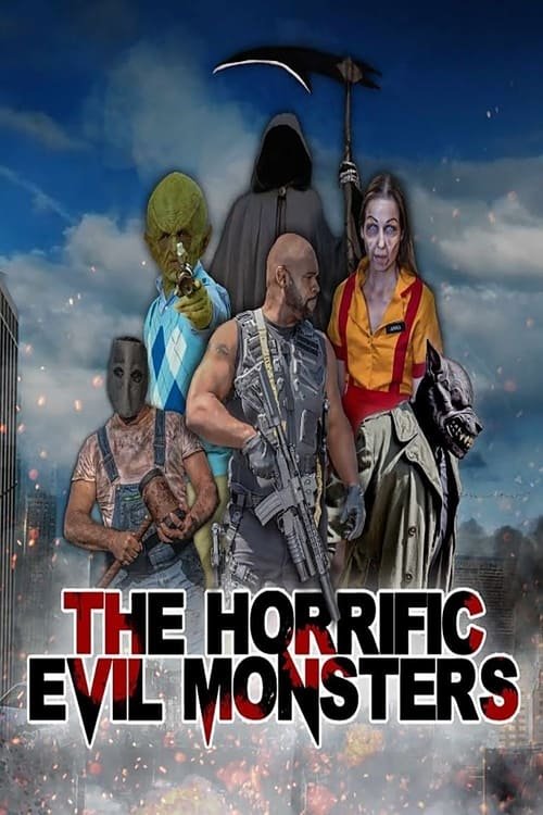 The Horrific Evil Monsters movie