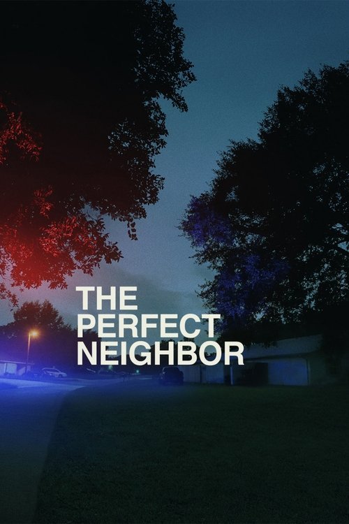 The Perfect Neighbor movie