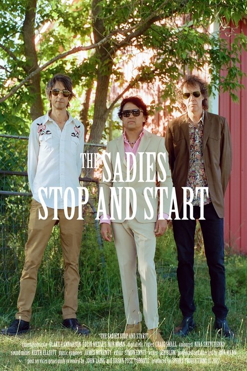 The Sadies Stop and Start movie