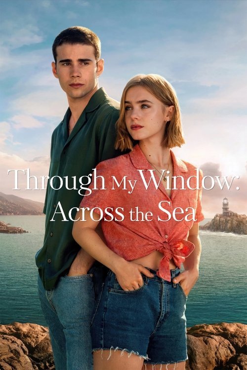 Through My Window: Across the Sea movie