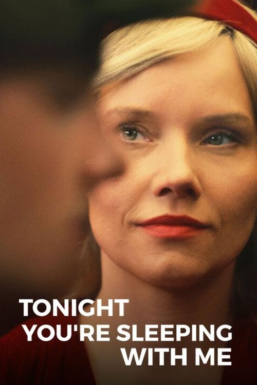 Tonight You're Sleeping with Me movie