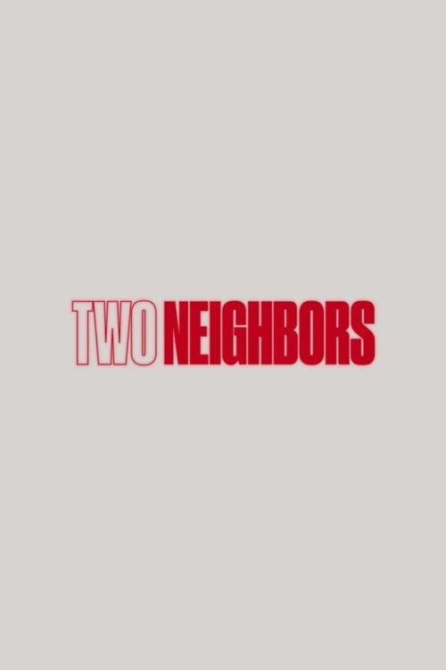 Two Neighbors movie