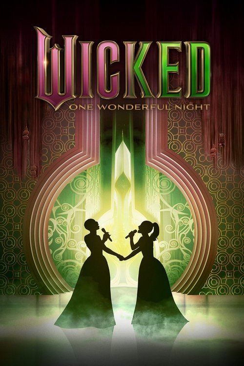 Wicked: One Wonderful Night movie
