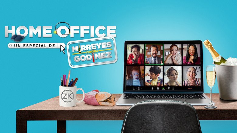 Home Office: Un especial de Mirreyes contra Godínez movie backdrop