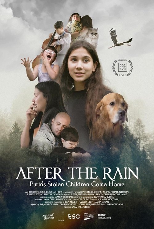 After the Rain: Putin's Stolen Children Come Home movie