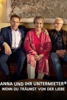 Anna und ihr Untermieter - Wenn du träumst von der Liebe movie