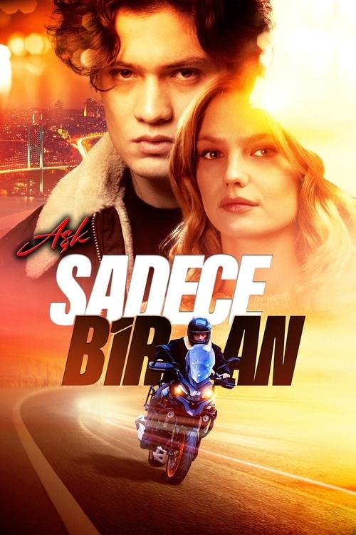 Aşk Sadece Bir An movie
