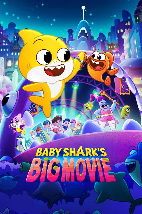 Baby Shark's Big Movie movie