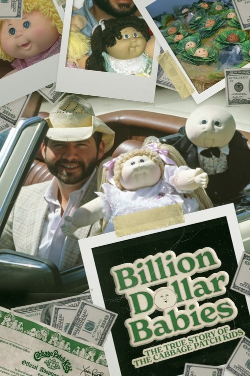 Billion Dollar Babies: The True Story of the Cabbage Patch Kids movie