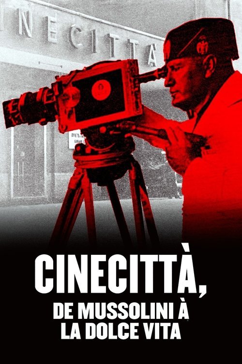 Cinecittà, de Mussolini à la Dolce Vita movie