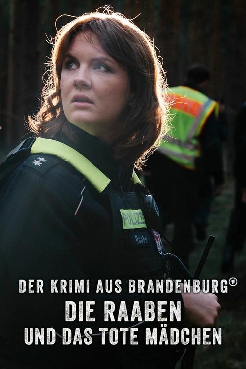 Der Krimi aus Brandenburg: Die Raaben und das tote Mädchen movie