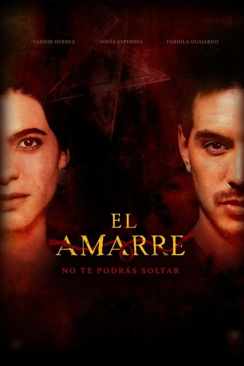 El Amarre movie