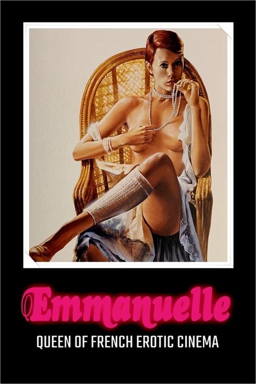 Emmanuelle: Queen of French Erotic Cinema movie